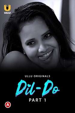 Dil Do Part 1 (2022) UllU Original Hindi Watch Online HD Download Dil Do Part 1 (2022) UllU Original Hindi Watch Online HD Download